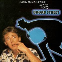Paul McCartney : Give My Regards to Broad Street